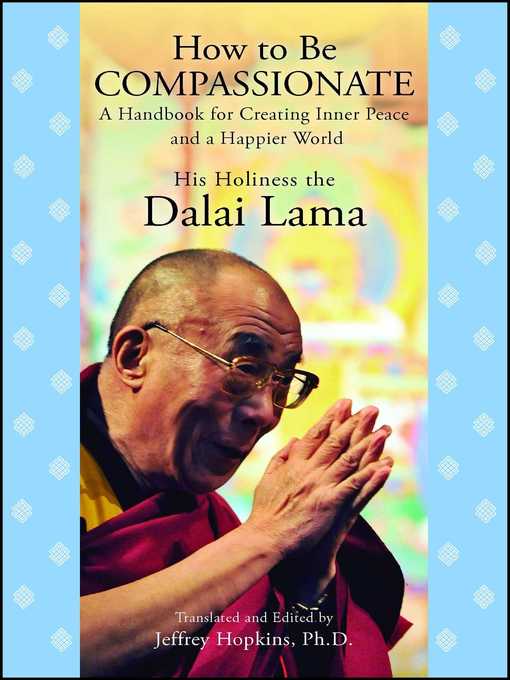 Title details for How to Be Compassionate by His Holiness the Dalai Lama - Wait list